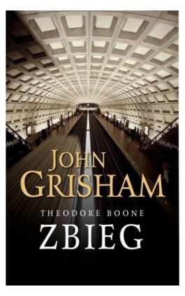 Theodore Boone. Zbieg - John Grisham - Ebook - 978-83-8125-080-1
