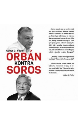 Orban kontra Soros.Trzy rozdziały o czterech dekadach walki Orbana i Sorosa - Gabor Fodor - Ebook - 978-83-68105-46-9