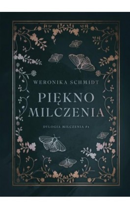 Piękno milczenia - Weronika Schmidt - Ebook - 978-83-675-5848-8