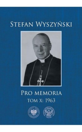 Pro memoria. t. 10: 1963 - ks. Albert Waso - Ebook - 978-83-8376-628-7