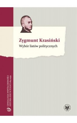 Wybór listów politycznych - Zygmunt Krasiński - Ebook - 978-83-235-2041-2