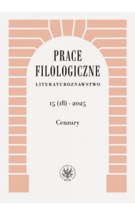 Prace Filologiczne. Literaturoznawstwo 15(18) 2025 - Ebook