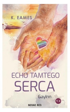 GayInn cz. 2 Echo tamtego serca - K. Eames - Ebook - 978-83-8373-979-3