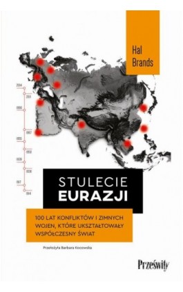 Stulecie Eurazji - Hal Brands - Ebook - 978-83-8175-777-5