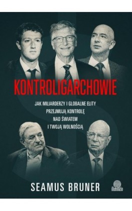 Kontroligarchowie - Seamus Bruner - Ebook - 978-83-8417-442-5