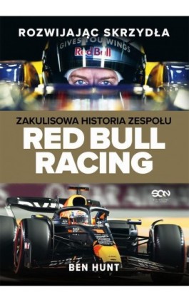 Rozwijając skrzydła. Zakulisowa historia zespołu Red Bull Racing - Ben Hunt - Ebook - 978-83-8330-724-4