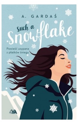 Such a Snowflake - A. Gardaś - Ebook - 978-83-8388-373-1