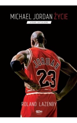 Michael Jordan. Życie - Roland Lazenby - Ebook - 978-83-8210-067-9