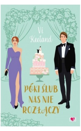 Póki ślub nas nie rozłączy - Vi Keeland - Ebook - 978-83-8417-532-3