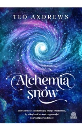 Alchemia snów - Ted Andrews - Ebook - 978-83-8417-296-4