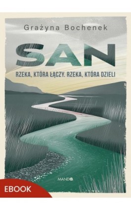 San - Grażyna Bochenek - Ebook - 978-83-277-4824-9