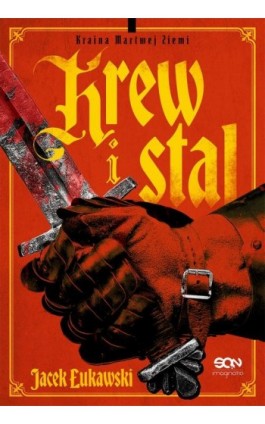 Krew i stal - Jacek Łukawski - Ebook - 978-83-8330-976-7