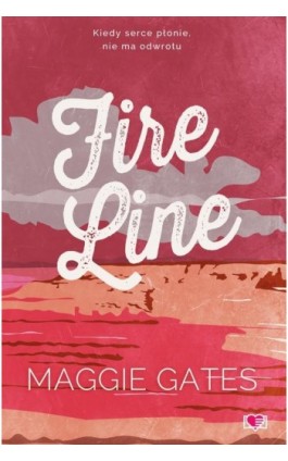 Fire Line - Maggie C. Gates - Ebook - 978-83-8417-429-6