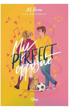 My Perfect Opposite - Ola Rochowiak - Ebook - 978-83-8417-343-5