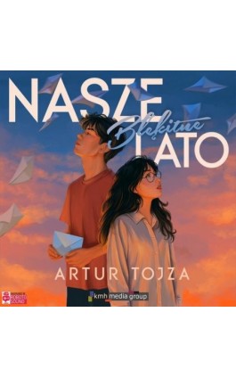 Nasze błękitne lato - Artur Tojza - Audiobook - 978-83-977198-7-3