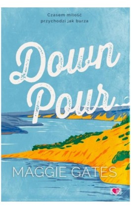 Downpour - Maggie C. Gates - Ebook - 978-83-8417-303-9