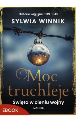 Moc truchleje - Sylwia Winnik - Ebook - 978-83-277-4593-4