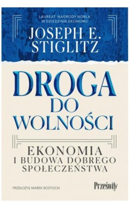 Droga do wolności - Joseph E. Stiglitz - Ebook - 978-83-8175-681-5