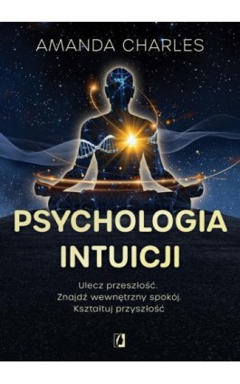 Psychologia intuicji - Amanda Charles - Ebook - 978-83-8417-339-8