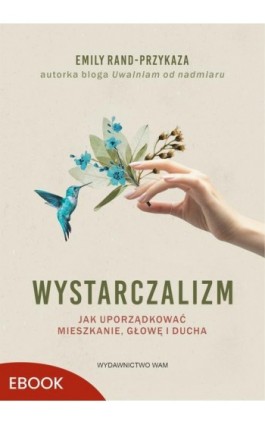 Wystarczalizm - Emily Rand-Przykaza - Ebook - 978-83-277-4560-6