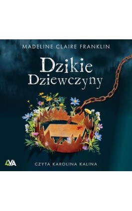 Dzikie dziewczyny - Madeline Claire Franklin - Audiobook - 978-83-8388-226-0
