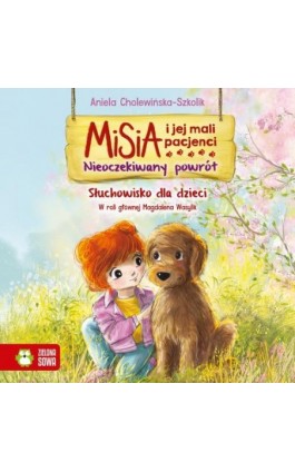 Misia i jej mali pacjenci. Nieoczekiwany powrót - Aniela Cholewińska-Szkolik - Audiobook - 978-83-8388-147-8