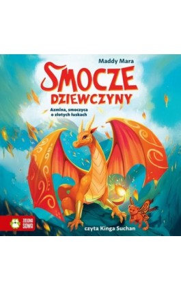 Smocze dziewczyny. Azmina, smoczyca o złotych łuskach - Maddy Mara - Audiobook - 978-83-8388-257-4