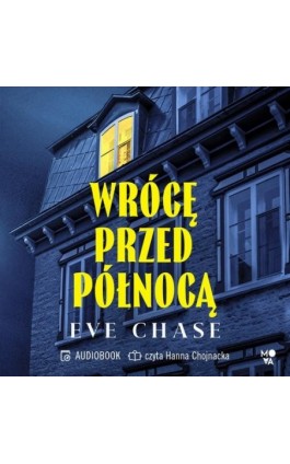 Wrócę przed północą - Eve Chase - Audiobook - 978-83-8417-232-2