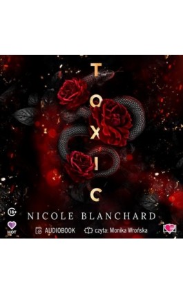 Toxic - Nicole Blanchard - Audiobook - 978-83-8417-313-8