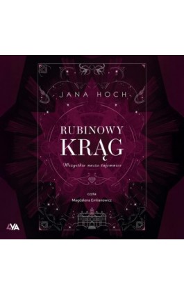 Rubinowy krąg. Wszystkie nasze tajemnice - Jana Hoch - Audiobook - 978-83-8388-173-7