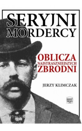 Seryjni mordercy - Jerzy Klimczak - Ebook - 978-83-65156-86-0