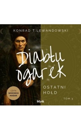 Diabłu ogarek. Ostatni hołd - Konrad T. Lewandowski - Audiobook - 9788368186932