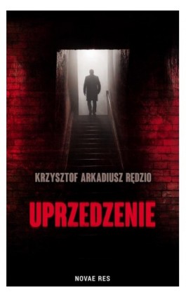 Uprzedzenie - Krzysztof Arkadiusz Rędzio - Ebook - 978-83-8373-949-6