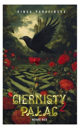 Ciernisty Pałac t. 2 - Kinga Parafińska - Ebook - 978-83-8423-020-6