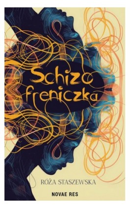Schizofreniczka - Róża Staszewska - Ebook - 978-83-8373-764-5