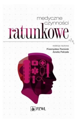 Medyczne czynności ratunkowe - Przemysław Paciorek - Ebook - 978-83-200-5082-0