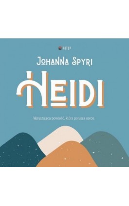 Heidi - Johanna Spyri - Audiobook - 9788396423870