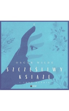 Szczęśliwy książę i inne baśnie - Oscar Wilde - Audiobook - 9788396586322