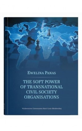 The Soft Power of Transnational Civil Society Organizations - Ewelina Panas - Ebook - 978-83-227-9970-3