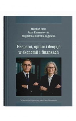 Eksperci, opinie i decyzje w ekonomii i finansach - Mariusz Kicia - Ebook - 978-83-227-9991-8