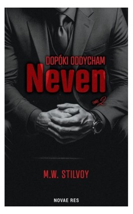 Dopóki oddycham. Neven - M.w. Stilvoy - Ebook - 978-83-8423-147-0