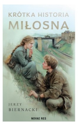 Krótka historia miłosna - Jerzy Biernacki - Ebook - 978-83-8423-284-2