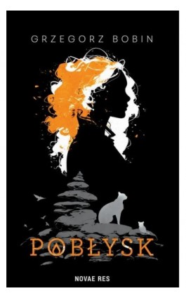 Pobłysk - Grzegorz Bobin - Ebook - 978-83-8423-098-5