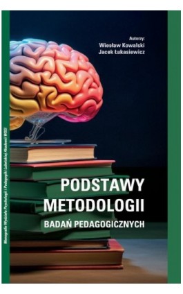 Podstawy metodologii badań pedagogicznych - Wiesław Kowalski - Ebook - 978-83-67550-37-6
