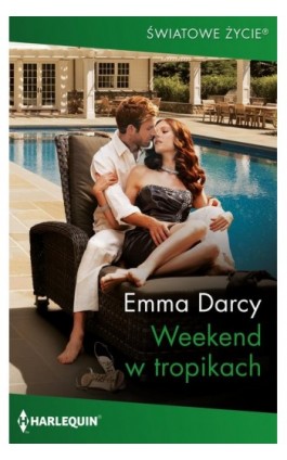 Weekend w tropikach - Emma Darcy - Ebook - 978-83-291-2325-9
