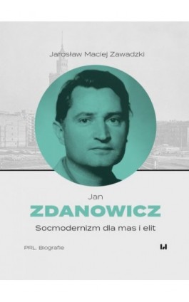 Jan Zdanowicz - Jarosław Maciej Zawadzki - Ebook - 978-83-8331-763-2