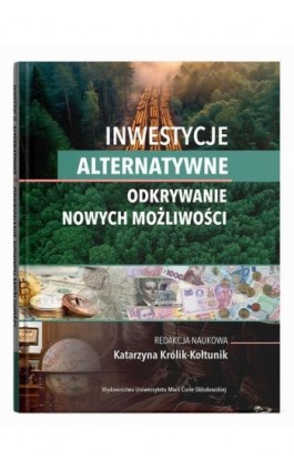 Inwestycje alternatywne Odkrywanie nowych możliwości - Ebook - 978-83-227-9828-7