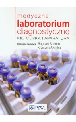 Medyczne laboratorium diagnostyczne - Bogdan Solnica - Ebook - 978-83-200-4851-3