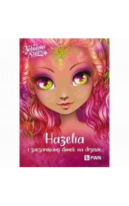 Hazelia i zaczarowany domek na drzewie - Annie Turcotte - Ebook - 978-83-01-24711-9