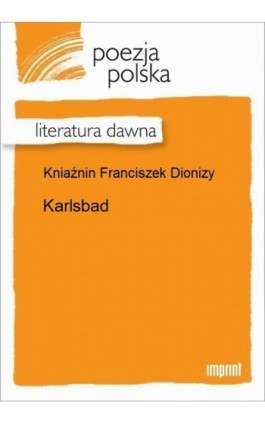 Karlsbad - Franciszek Dionizy Kniaźnin - Ebook - 978-83-270-2910-2